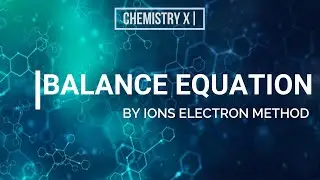 Balance Equation By Ion Electron Method[URDU|HINDI]
