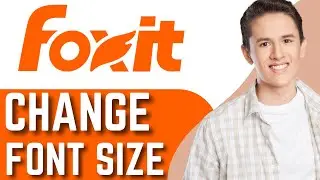 How To Change Font Size in Foxit PDF Editor | Quick and Easy