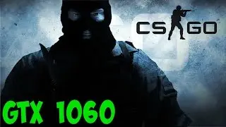 CSGO - GTX 1060 - I5 6600K - 16GB RAM