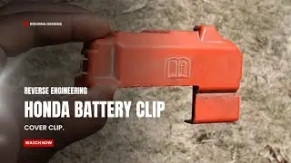 Reverse Engineering a Honda Fit Battery Clip Cover | 3D Modeling Approach