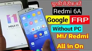 Redmi 6A Frp Bypass | mi 6a frp bypass | Redmi 6A frp| Without PC (2022) | 