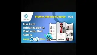 Null Safety and Late Initialization in Dart | Flutter Tutorial 2025 