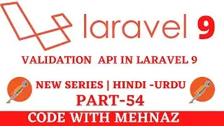 API Validation in Laravel -9  Hindi - Urdu |