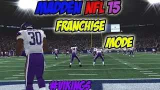 Madden NFL 15 | Franchise Mode | Vikings!!