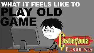 What it feels like to play old game-castlevania bloodlines
