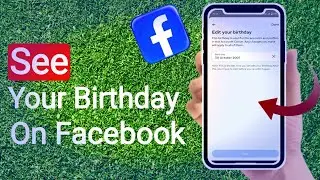 How To See Your Birthday On Facebook | Stark Nace Guide 