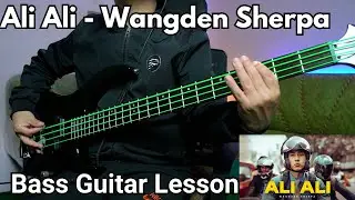 Wangden Sherpa - Ali Ali Bass Guitar Lesson | Nepali Bass Guitar Lesson