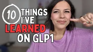 10 Things I’ve Learned on GLP1 Medications (after 2 years!)