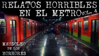 RELATOS EN EL METRO DE LA CDMX VOL. 4 | HISTORIAS DE TERROR