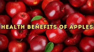 Top 10 Amazing Health Benefits of Apple | Apple Benefits For Health
