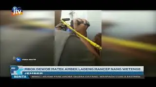 JEMBER! Mbok Dewor Matek Ambek Ladeng Mancep Nang Wetenge
