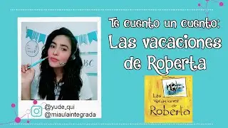Te cuento un cuento: LAS VACACIONES DE ROBERTA