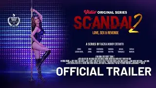OFFICIAL TRAILER - SCANDAL 2 | Love, Sex, & Revenge | Cinta Laura Kiehl, Ibnu Jamil,