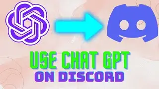 USE CHAT GPT ON DISCORD | ADD CHATGPT BOT TO DISCORD (QUICK & EASY)