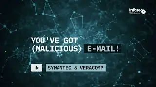 You've Got (Malicious) Mail!  Symantec and Veracomp | TeleGroup Infosec 2020