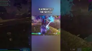 I Glazed Myself and Pushed #fortnite #shorts