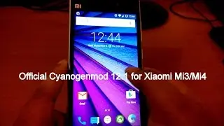 Cyanogenmod 12.1 Official for Xiaomi Mi3/Mi4 - Full Review