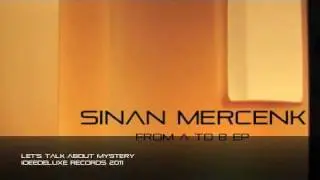 Sinan Mercenk - Let's Talk About Mystery
