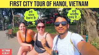 First City Tour of Hanoi, Vietnam | Vietnam Vlog by Indian