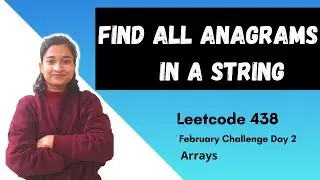 6. Find All Anagrams in a String | Leetcode 438 | Array