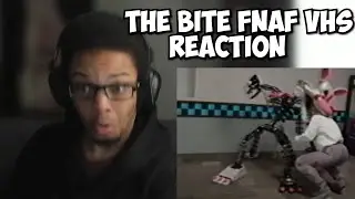 The Bite [FNAF/VHS] REACTION