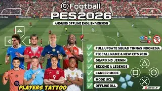 eFootball PES 2026 PPSSPP Android Offline Full Update UCL & League Kits 25/26 Season 4k Graphics