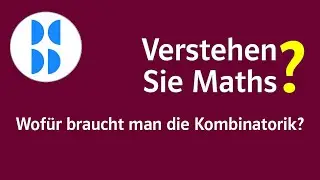 85 Wofür braucht man die Kombinatorik?
