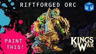 How to Paint a Riftforged Orc for Kings of War