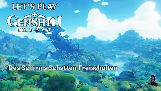 Genshin Impact | Des Schirms Schatten freischalten