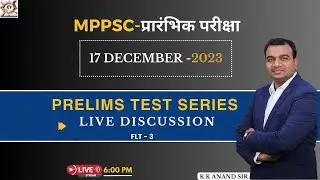 PRELIMS TEST SERIES 2023 LIVE DISCUSSION (BY K.K ANAND SIR)