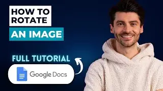 How to Rotate an Image in Google Docs [2026 Guide]