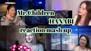 Mr Children　HANABI　Reaction Mash Up!