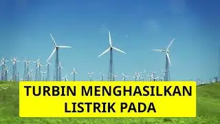 Prinsip Kerja Pembangkit Listrik Tenaga Bayu PLTB