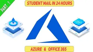 Edu Mail | Azure & Office 365 | Part 1