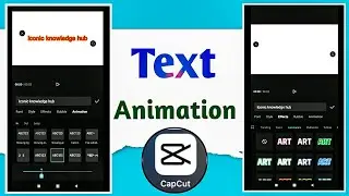 How Do You Animate Text in Capcut | Capcut Text Tutorial | Capcut Tutorial | Iconic Knowledge Hub