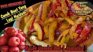 Cara Membuat Rujak Jambu Bol ( Jamaika ). ALA BEB'S DETA