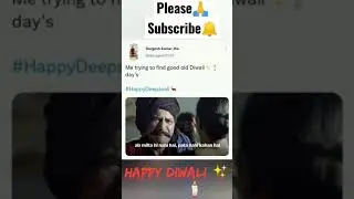 Me trying to find good old Diwali✨🕯🕯 days #happydiwali #funnyvideo #funnyshorts #reelsinstagram