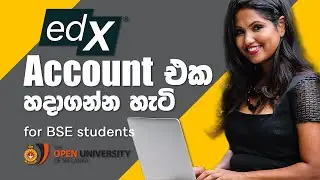 How to register for Edx for OUSL's BSE students | Sinhala Tutorial