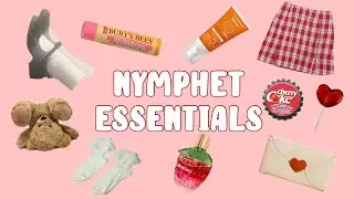 Nymphet Basics/Aesthetics