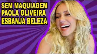 Sem maquiagem, Paolla Oliveira esbanja beleza natural em fotos ao vento, veja!