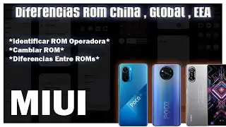 Como Saber Que ROM Tienes Y Como Cambiarla XIAOMI - Diferencias Entre ROM China, Global, EEA Y Mas