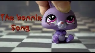 - LPS - The bonnie song (Five nights at freddy's!)