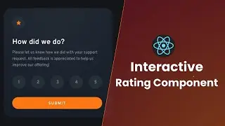 How to build an Interactive rating component | React | Frontend Mentor