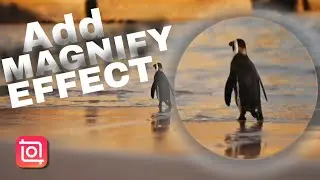 How To Add Magnify Effect In Your Video | Inshot Video Editing Tricks
