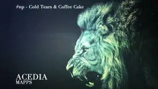 Mapps - Cold Tears & Coffee Cake