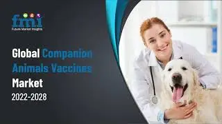What is driving the Global Companion Animal Vaccines Market?