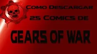 Como Descargar 25 Comics de Gears Of War