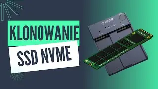 Jak przenieść system Windows na nowy dysk SSD - Stacja klonująca Orico M.2 NVMe - Klonowanie offline