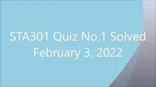 STA 301 Quiz No 1 fall 2022 || sta301 Quiz .1 solution 3-jan-2022