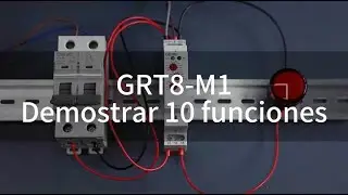 Relé de tiempo multifunción GRT8-M1 Demostrar 10 funciones